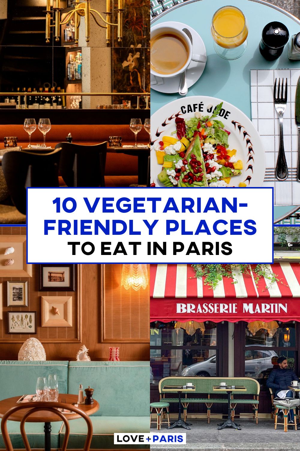 This is a Pinterest pin detailing 10 Vegetarian Friendly Places To Eat In Paris