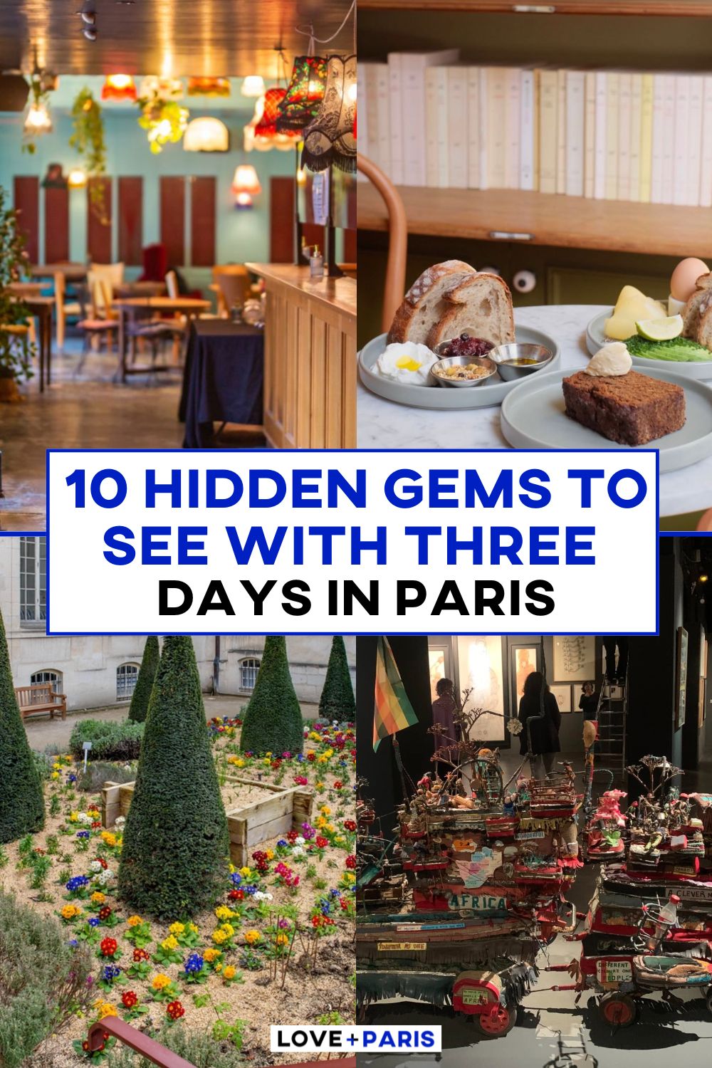 This is a Pinterest pin detailing the 10 Hidden Gems with Three Days in Paris.