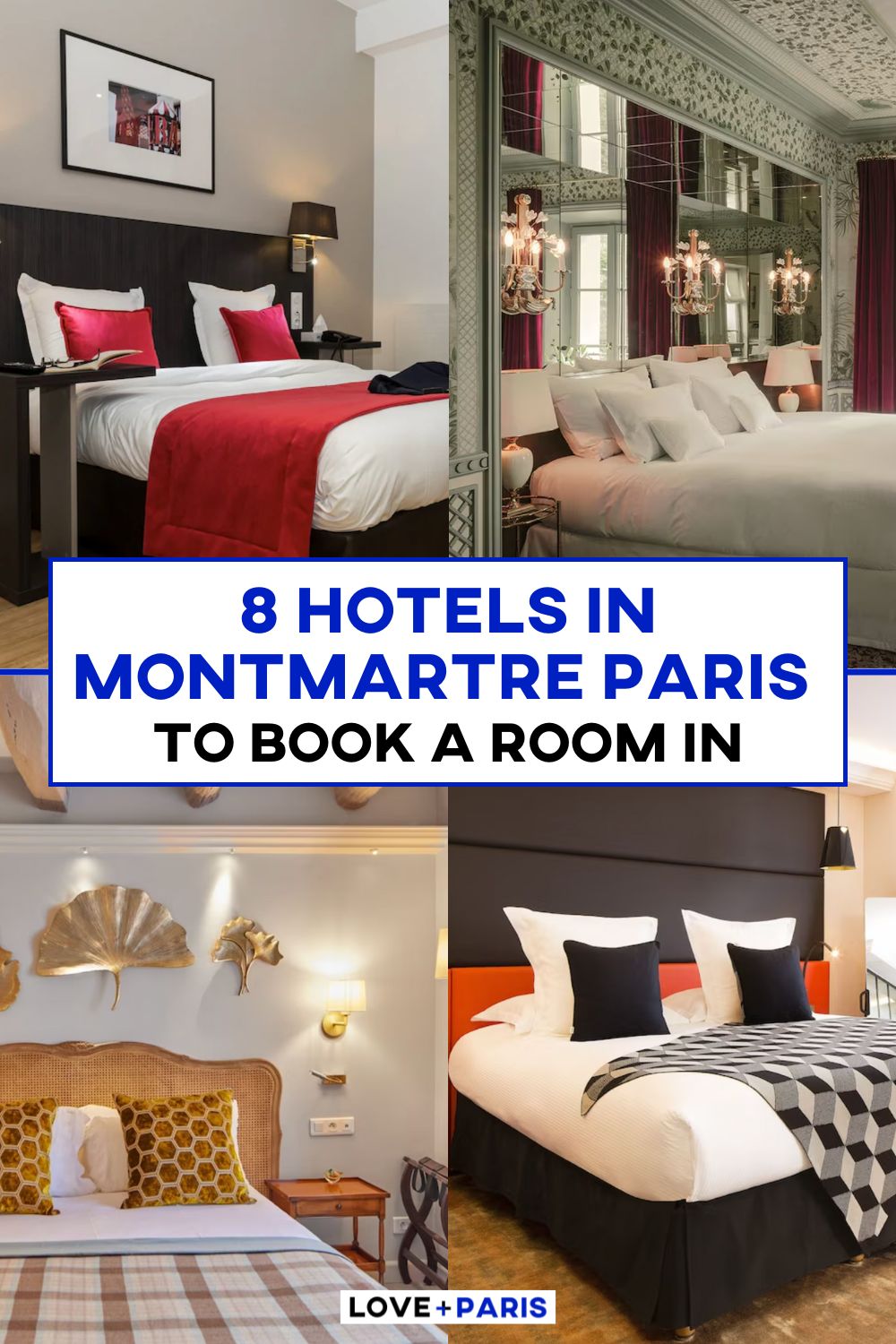 This is a Pinterest pin of 8 Hotels In Montmartre Paris To Book A Room In.
