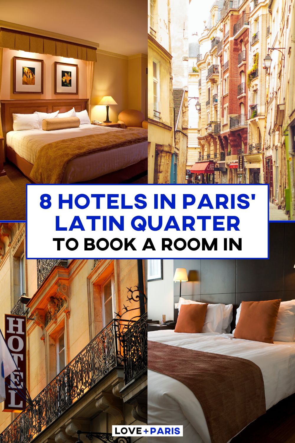 This is a Pinterest pin of 8 Hotels In Paris' Latin Quarter Paris To Book A Room In.
