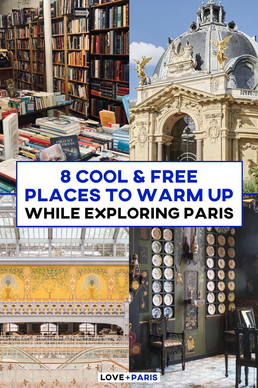 This is a Pinterest pin detailing 8 Cool & Free Places to Warm Up While Exploring Paris