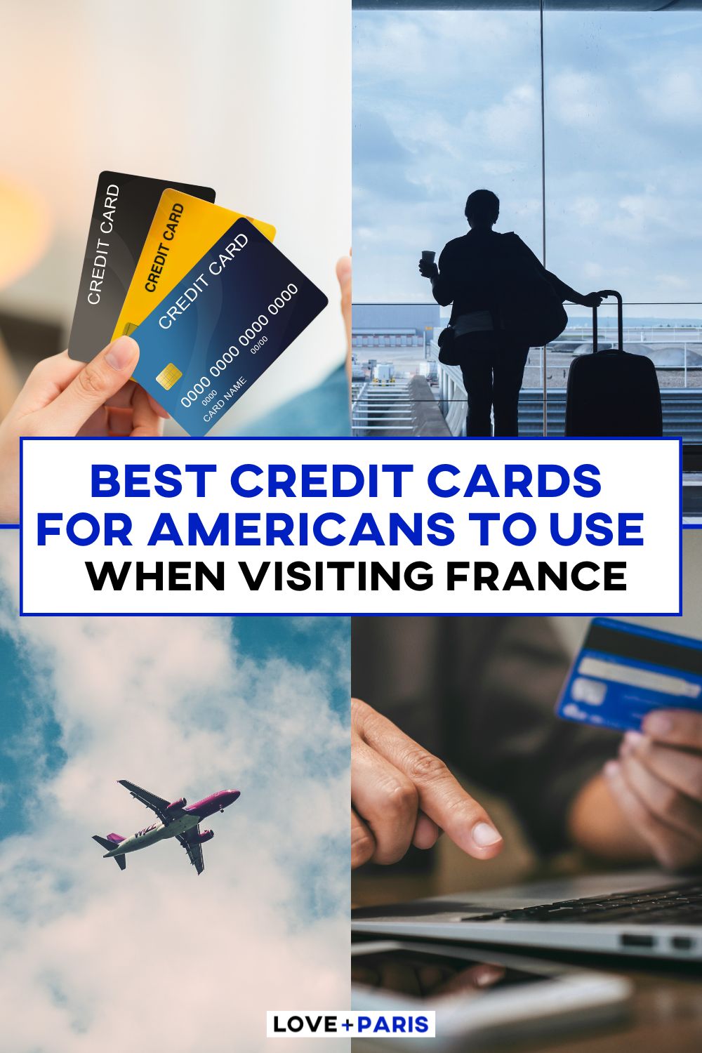 This is Pinterest pin detailing the Best Credit Cards For Americans To Use When Visiting France.