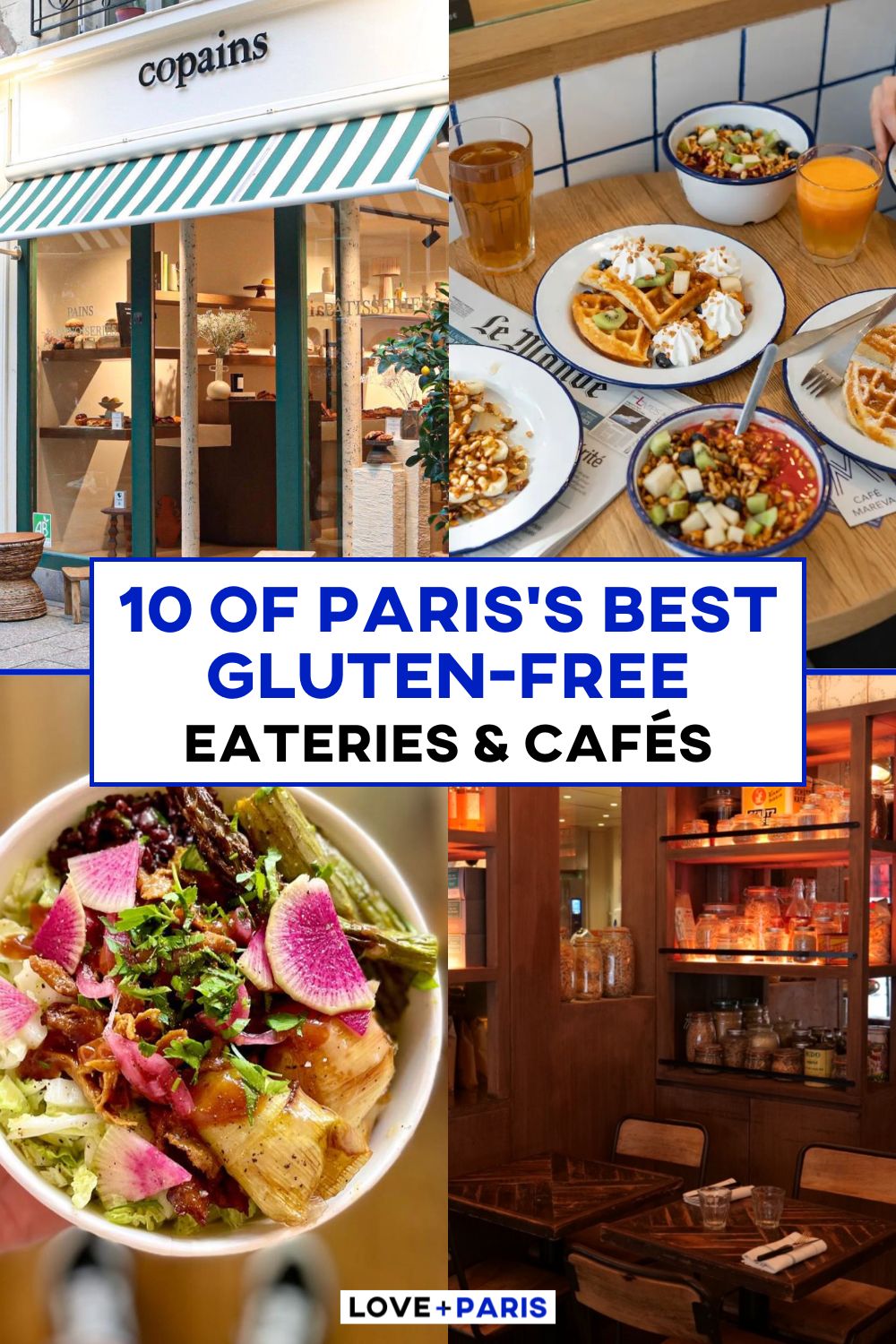 This is a Pinterest pin detailing 10 of Paris's Best Gluten Free Eateries & Cafes.