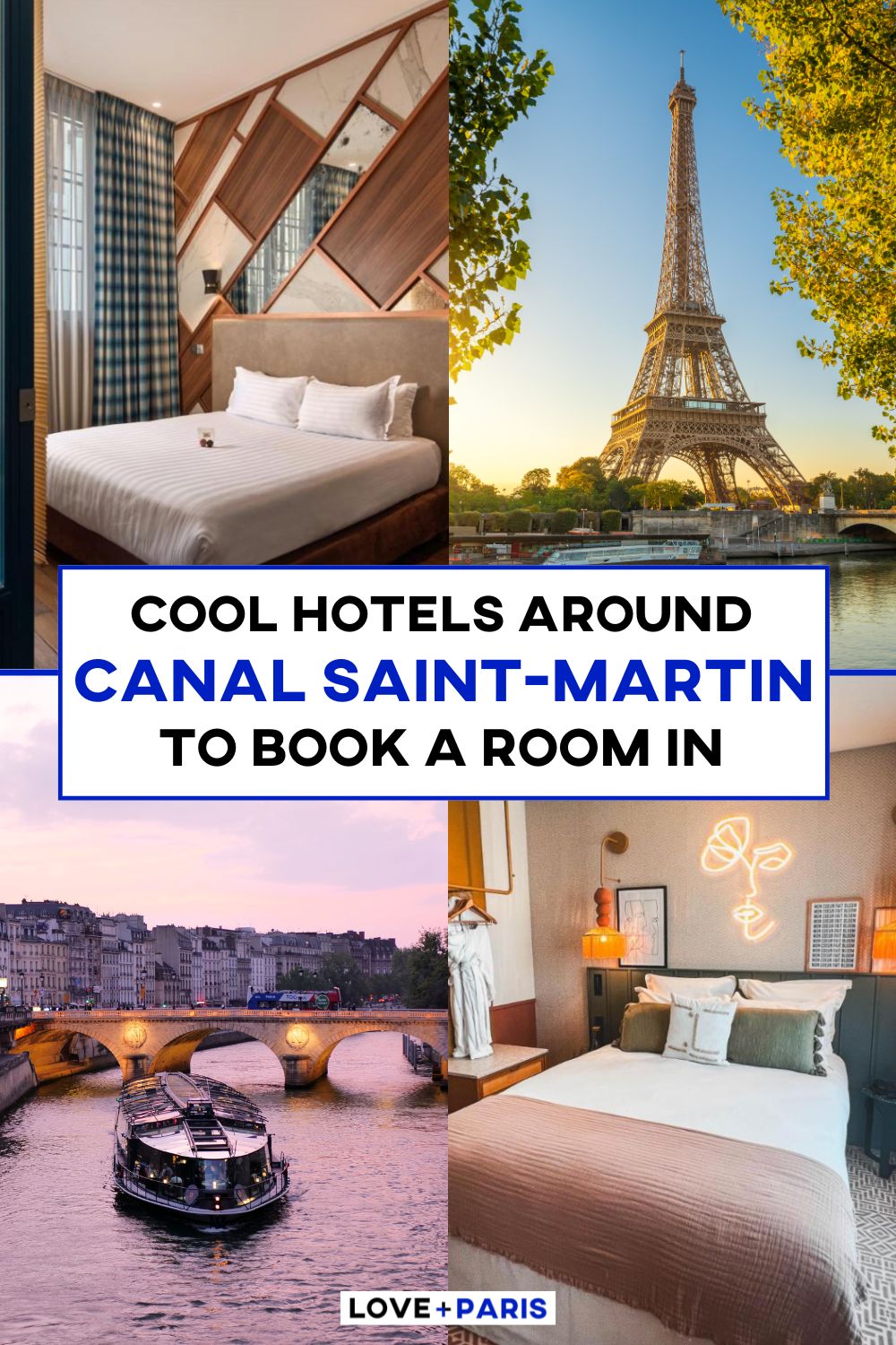 This is an image of a Pinterest pin detailing Cool Hotels Around Canal Saint-Martin To Book A Room In