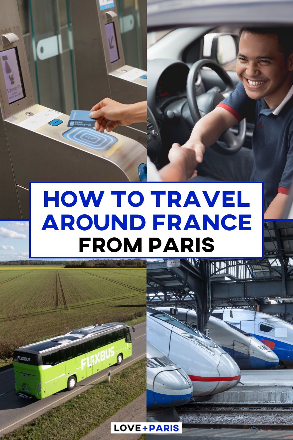 This is a Pinterest pin detailing How To Travel Around France From Paris.