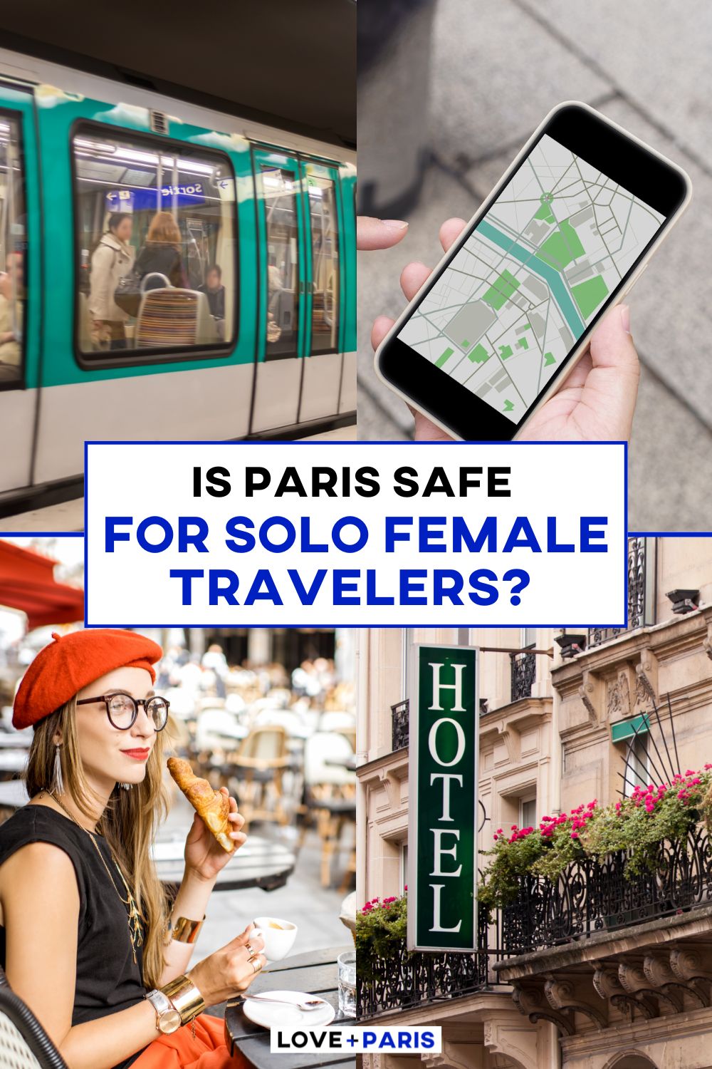 This is a Pinterest pin detailing Is Paris Safe For Solo Female Travelers?