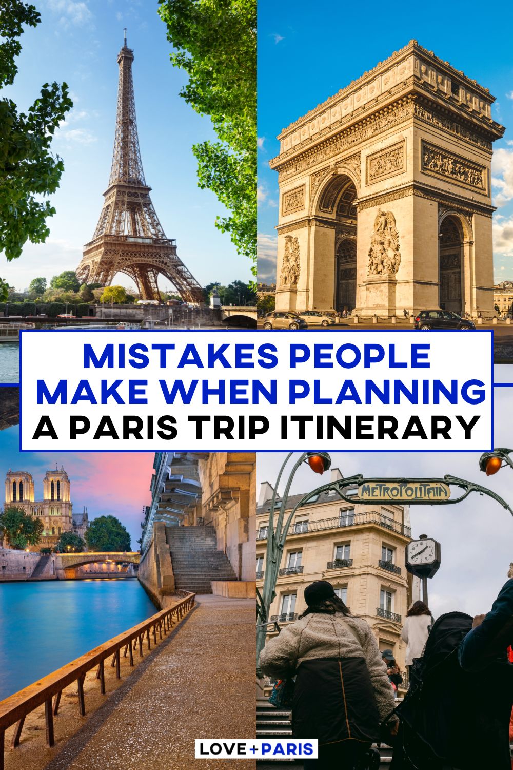 This is a Pinterest pin detailing Mistakes People Make When Planning A Paris Trip Itinerary.