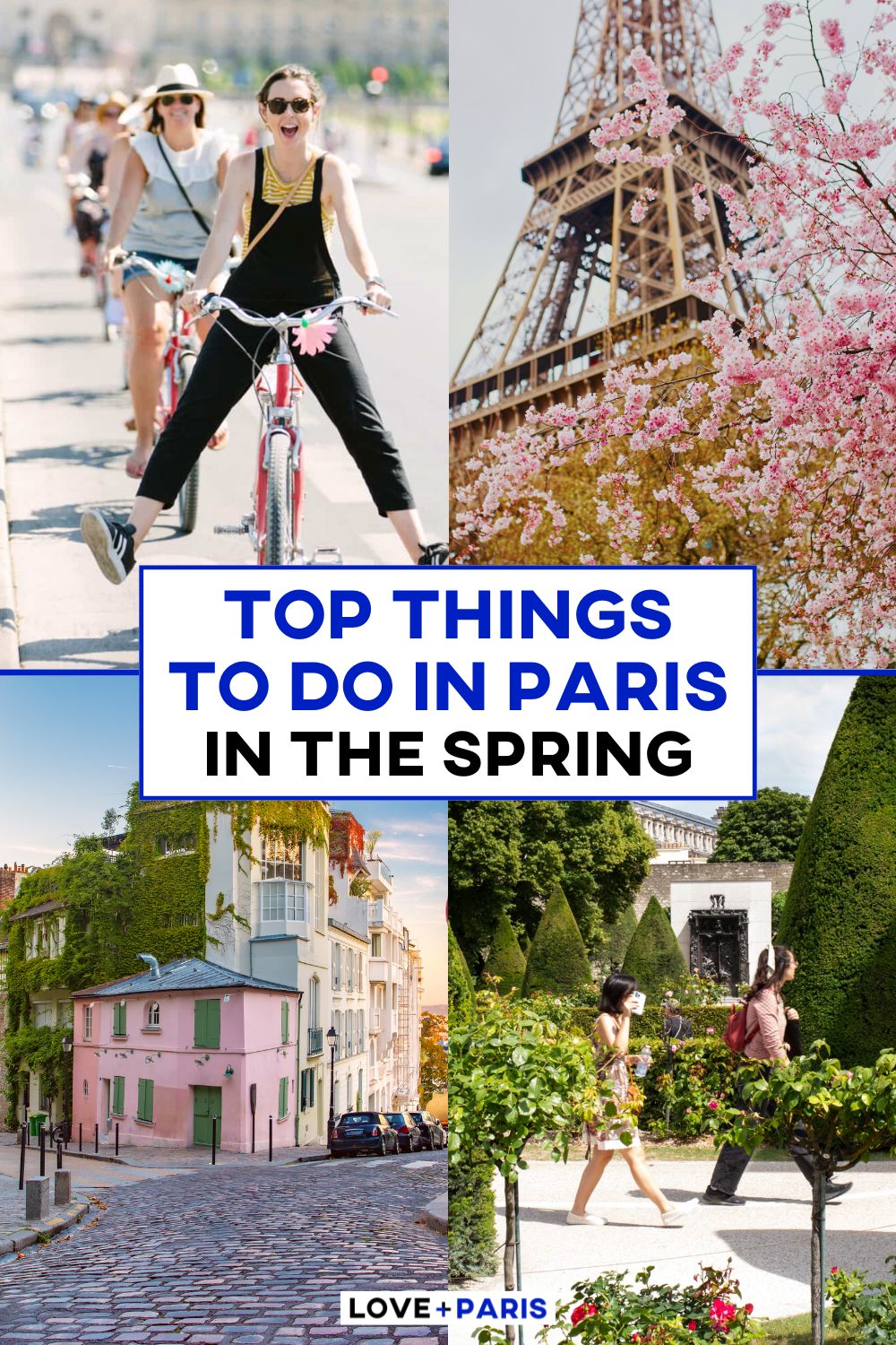 This is a Pinterest pin detailing Top Things To Do In Paris In The Spring