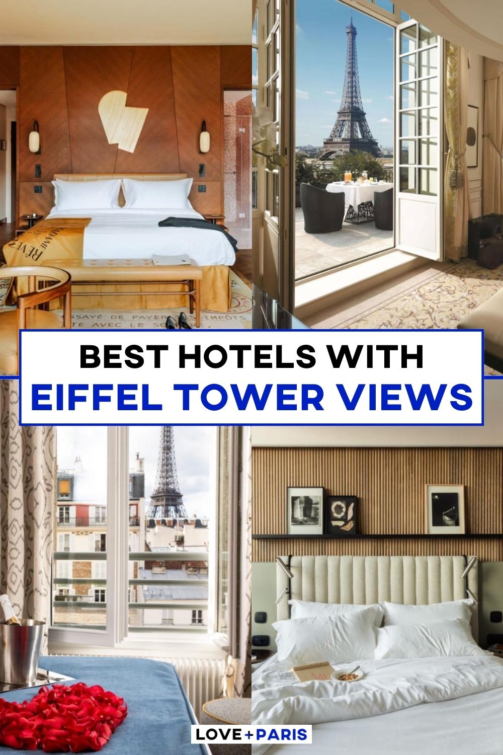 This is a Pinterest pin detailing the Best Hotels With Eiffel Tower Views.