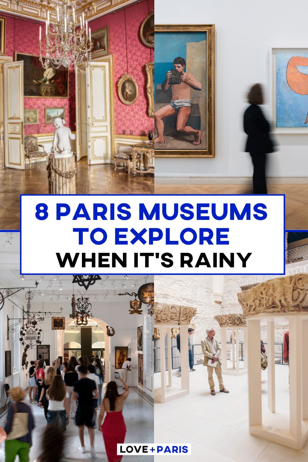 This is a Pinterest pin detailing 8 Paris Museums to Explore When It's Rainy