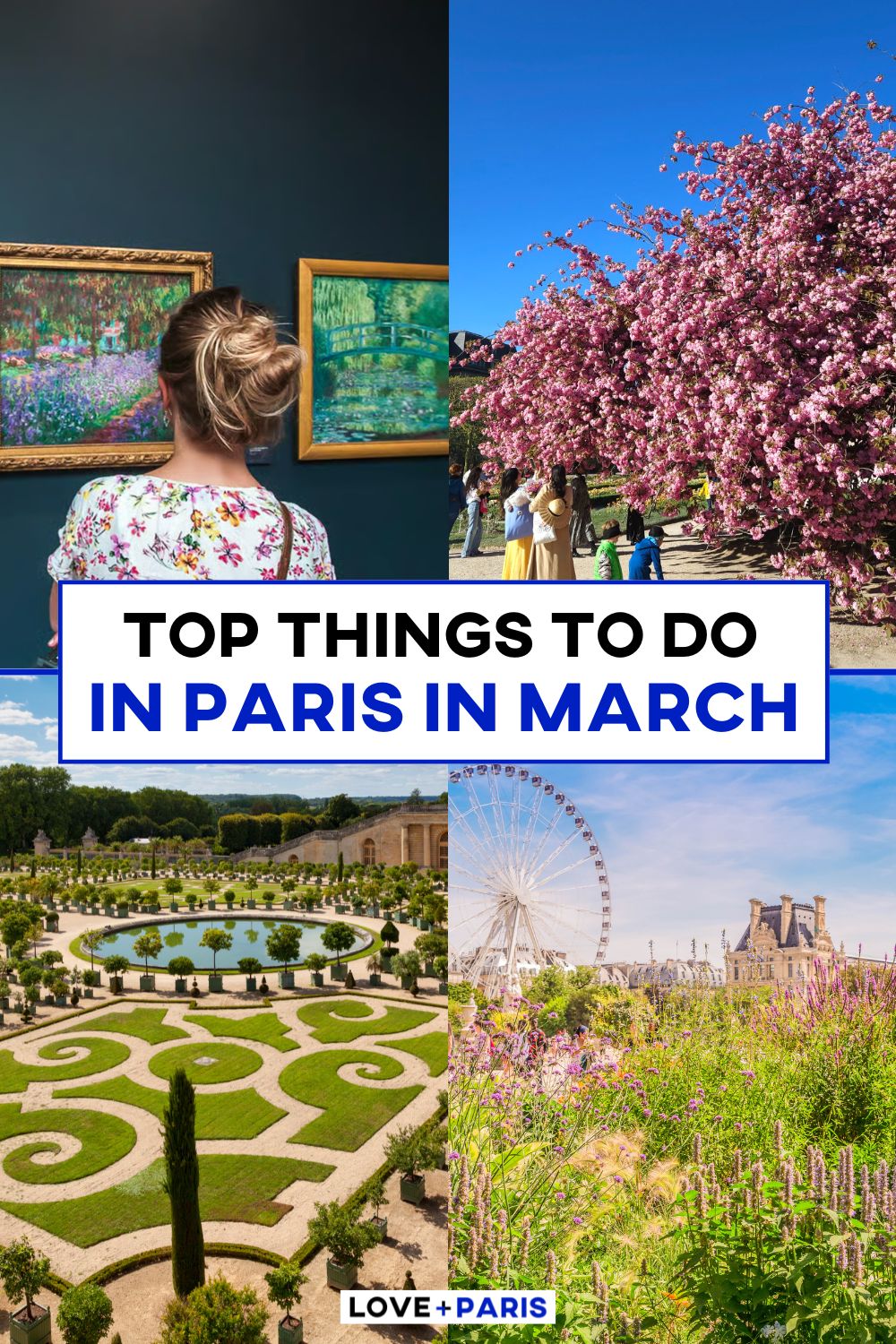 This is a Pinterest pin detailing Top Things To Do in Paris in March